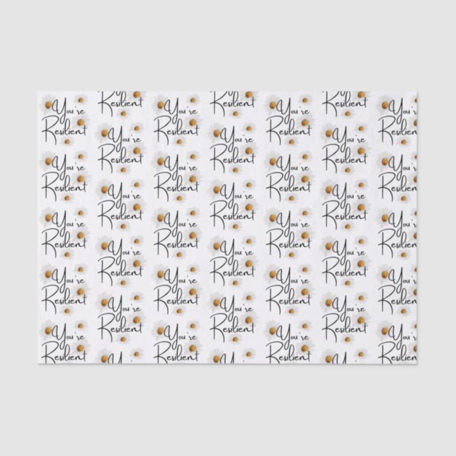 You're Resilient Daisy Tissue Paper  (Front)