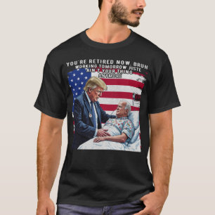 You're Retired Retro American Flag Funny Joke T-Shirt