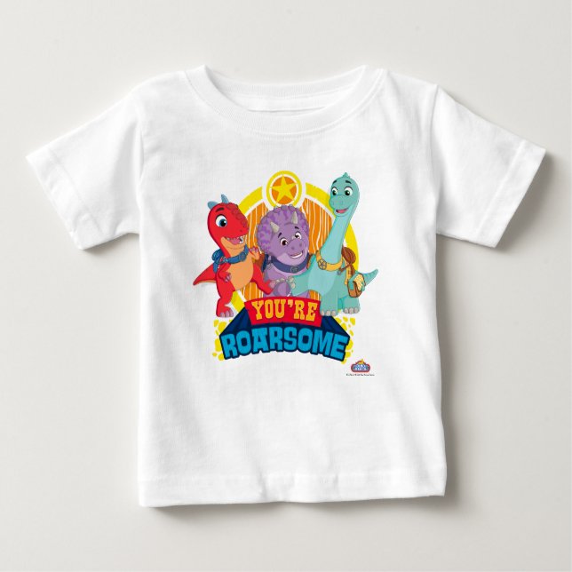 You're Roarsome | Dino Ranch Baby T-Shirt (Front)