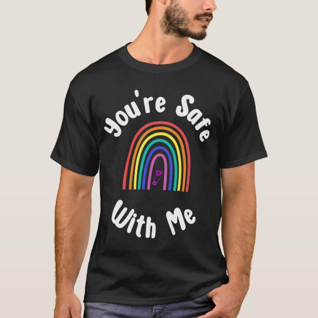 You're Safe With Me Safe Space Pride Equality T-Shirt (Front)