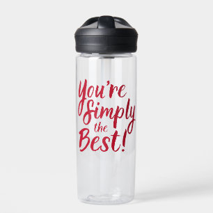You're Simply the Best Water Bottle