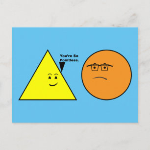 You're So Pointless - Funny Geometry Postcard