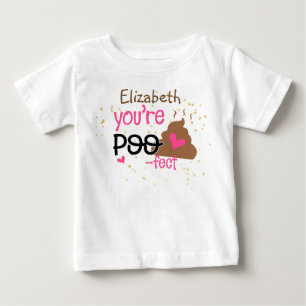 Youre So POOFECT (Add Baby Girls Name) Shower T-Shirt
