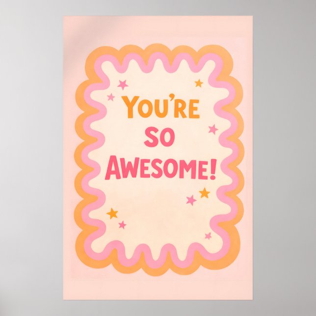 You're So Poster, Funky Typography Wall Art (Front)