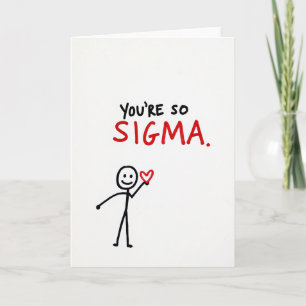 Youre So Sigma Meme Card