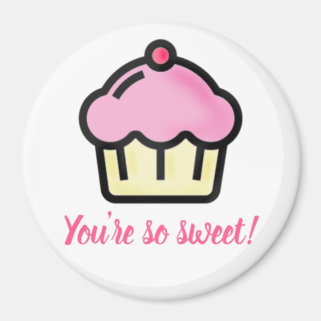 You're so sweet! Pink Cupcake Valentine's Day Magnet (Front)