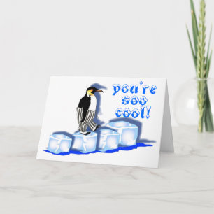 You're soo cool! card