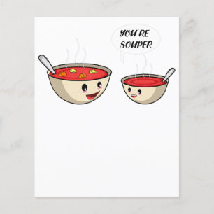 You're Souper Cook And Soup Lover Flyer