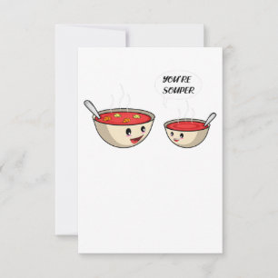 You're Souper Cook And Soup Lover Invitation