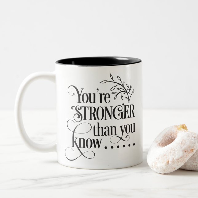 You're Stronger Than You Know Two-Tone Coffee Mug (With Donut)
