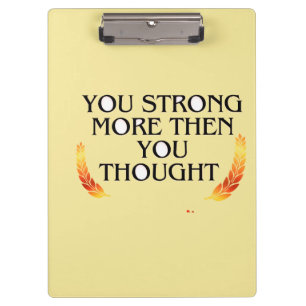 You're Stronger Than You Think – Elegant Gold Moti Clipboard