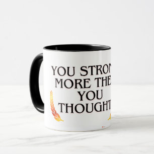You're Stronger Than You Think – Elegant Gold Moti Mug