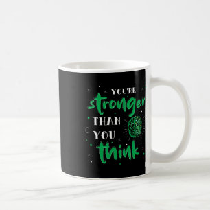 You're Stronger Than You Think Mental Health Autis Coffee Mug