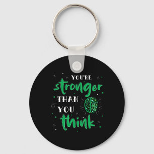 You're Stronger Than You Think Mental Health Autis Key Ring