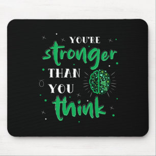You're Stronger Than You Think Mental Health Autis Mouse Pad