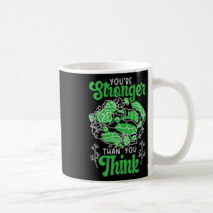 You're Stronger Than You Think Mental Health Aware Coffee Mug
