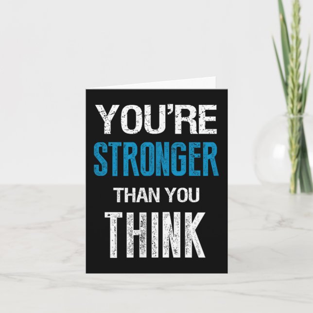 You're Stronger Than You Think Motivational  Card (Front)