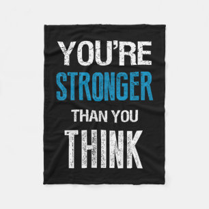 You're Stronger Than You Think Motivational Fleece Blanket