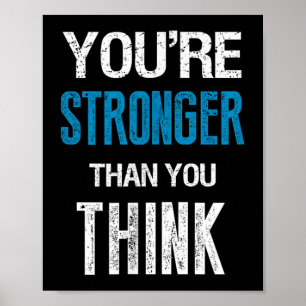 You're Stronger Than You Think Motivational Poster