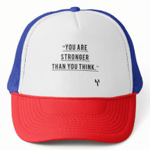 You're Stronger Than You Think Trucker Hat 