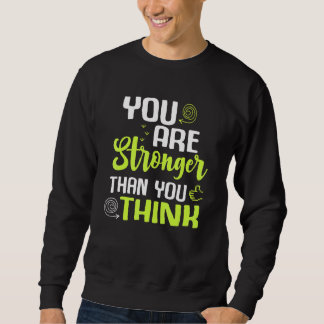 You're Stronger Than you Think Workout Fitness Ins Sweatshirt