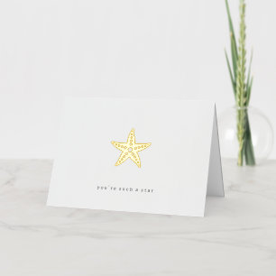 You're Such A Star Coastal Starfish Gold Foil Greeting Card