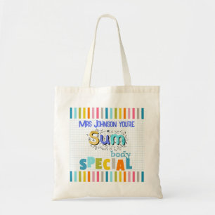 You're sum body special teacher maths kindergarten tote bag