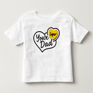 You're Super Dad T-Shirt   Fun Father's Day Gift