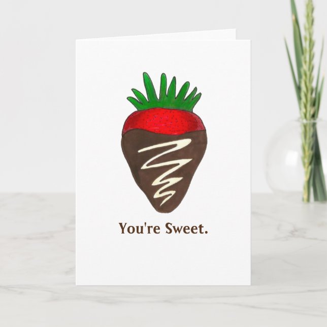 You're Sweet Chocolate Strawberry Valentine's Day Holiday Card (Front)