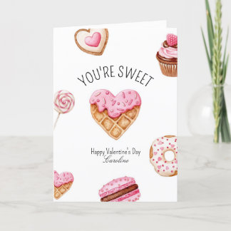 You're Sweet Valentine's Day Card