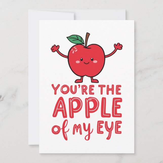 You're the apple of my eye custom card (Front)