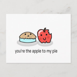 You're the apple to my pie postcard