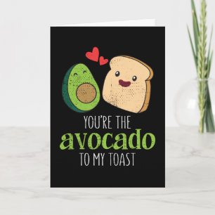 You're The Avocado To My Toast Cute Kawaii Card
