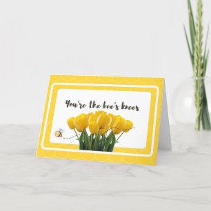 You're the bee's knees (Blank Inside) Card