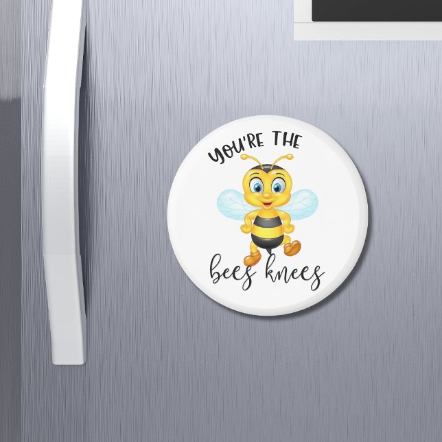 You're The Bees Knees | Valentine's Day Magnet (Creator Uploaded)
