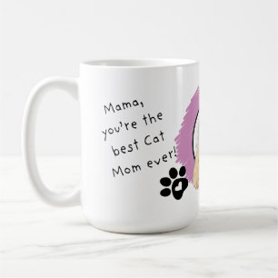 You're the Best Cat Mum Ever Coffee Mug