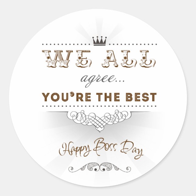 You're the best, Happy Boss's Day Classic Round Sticker (Front)