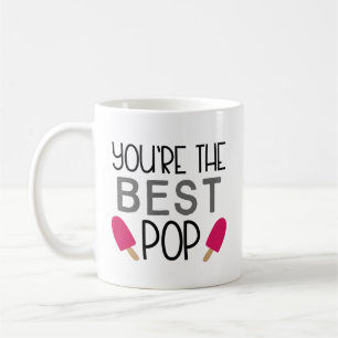You're the Best Pop – Cute Father's Day Coffee Mug