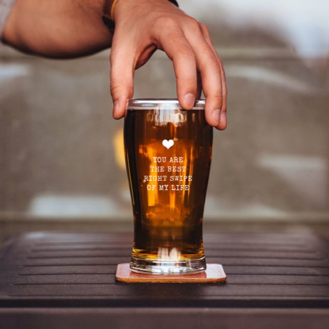 You're the best right swipe of my life Valentine's Glass (Creator Uploaded)