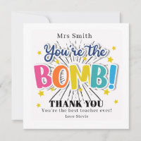 You're the Bomb Teacher Thank You Card | Funny