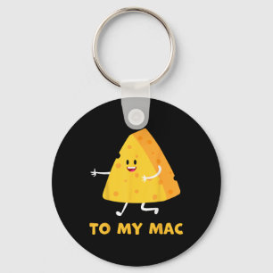 Youre The Cheese To My Mac Funny Matching Couples  Key Ring