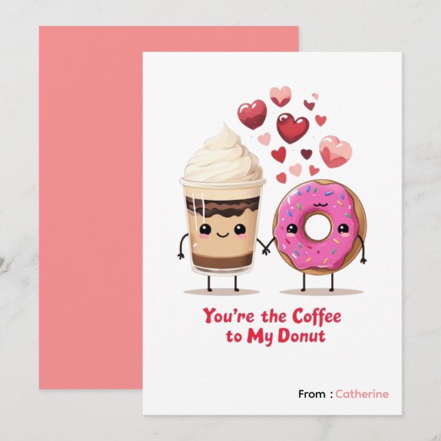 You're the coffee to my doughnut funny  Valentine  Holiday Card (Front/Back)