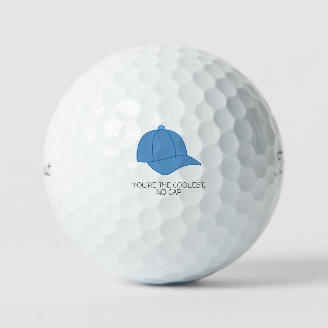 'You're The Coolest, No Cap' Funny Playful Fun  Golf Balls (Front)