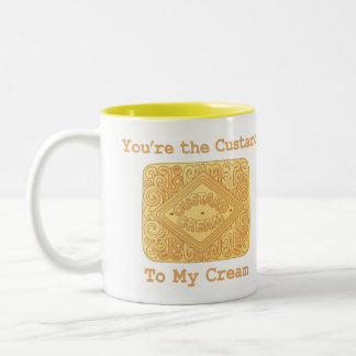 You're the Custard to my Cream Biscuit Mug
