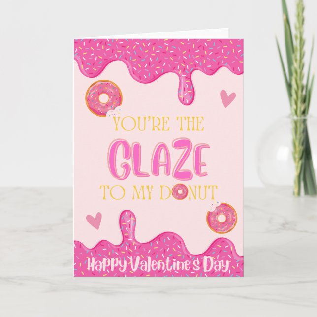 You're The Glaze To My Doughnut Valentine's Day Ca Card (Front)