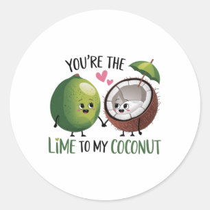 You're The Lime To My Coconut Valentine Couple Lov Classic Round Sticker