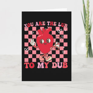 You're The Lube To My Dub Cardiac Nurse Valentine Card