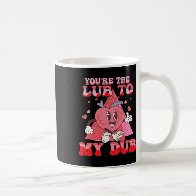 You're The Lube To My Dub Cvicu Nurse Valentine Ca Coffee Mug (Right)