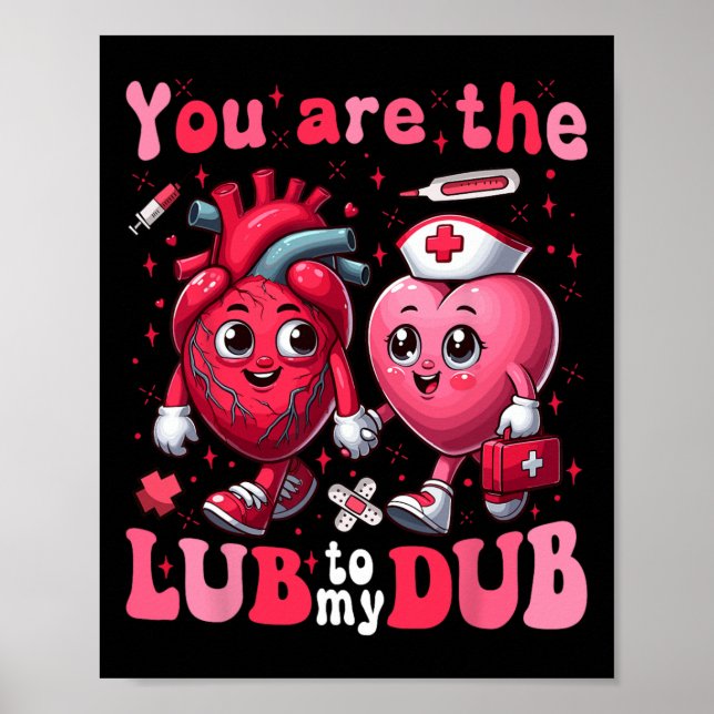 You're The Lube To My Dub Cvicu Nurse Valentine Ca Poster (Front)
