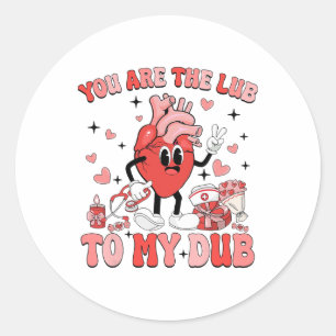 Youre The Lube To My Dub Cvicu Nurse Valentine Car Classic Round Sticker